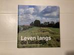 Leven langs de Liniedijk (Stelling van Amsterdam), Boeken, Geschiedenis | Stad en Regio, 20e eeuw of later, Marianne Groep, Ophalen of Verzenden