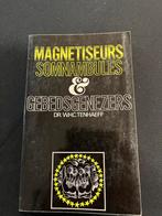 Magnetiseurs, Somnambules & Gebedsgenezers - Dr. Tenhaeff, Ophalen of Verzenden, Gelezen, Christendom | Protestants