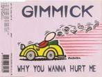 Gimmick – Why You Wanna Hurt Me CD Maxisingle 1998 💿, 1 single, Verzenden, Zo goed als nieuw, Dance