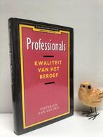 Delden, P.J. Van; Proffessionals, kwaliteit van het beroep, Boeken, Ophalen of Verzenden, Gelezen, Management