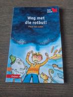 Weg met die rotbui! - Paul van Loon, Ophalen of Verzenden, Gelezen, Paul van Loon, Fictie algemeen
