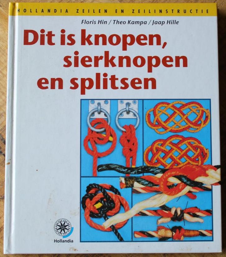 Dit is knopen, sierknopen en splitsen – 4e druk (Hollandia), Boeken, Hobby en Vrije tijd, Zo goed als nieuw, Overige onderwerpen