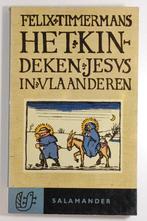 Het Kindeken Jezus in Vlaanderen - Felix Timmermans (1964), Boeken, Literatuur, Zo goed als nieuw, België, Verzenden