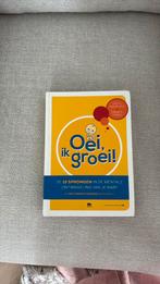 Oei ik groei !, Ophalen of Verzenden, Zo goed als nieuw, Opvoeding tot 6 jaar