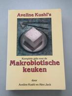 Aveline Kushi's Makrobiotische keuken - Complete gids, Boeken, Aveline Kushi en Alex Jack, Azië en Oosters, Gezond koken, Zo goed als nieuw