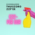 Huishoudelijke hulp zzp €22 per uur, Vacatures, Vacatures | Schoonmaak en Facilitaire diensten, Overige vormen
