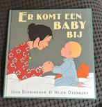 John Burningham - Er komt een baby bij, Ophalen of Verzenden, Zo goed als nieuw, John Burningham