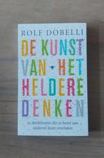Rolf Dobelli - De kunst van het heldere denken, Gelezen, Achtergrond en Informatie, Spiritualiteit algemeen, Rolf Dobelli