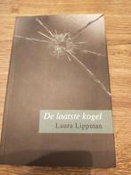 De Laatste Kogel - Laura Lippman, Ophalen, Gelezen, Laura Lippman