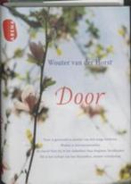 wouter van der horst  - door    [hardcover], Ophalen of Verzenden, Zo goed als nieuw, Nederland