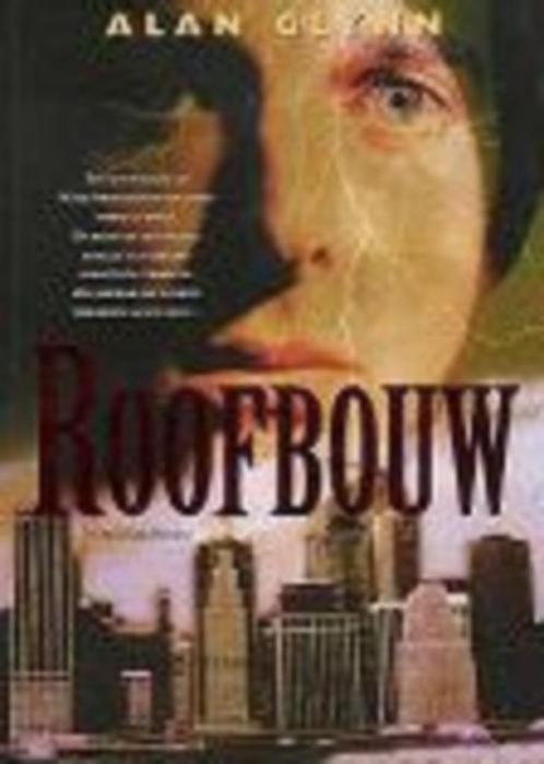 Roofbouw Alan Glynn, Voortvluchtig Karen Alvtegen, Boeken, Thrillers, Zo goed als nieuw, Ophalen of Verzenden