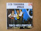 a4959 trio hellenique - efta tragoudia, Gebruikt, Ophalen of Verzenden, 7 inch, Single