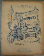 H. Roubier Sheet Music - Marche des Troubadours, Muziek en Instrumenten, Bladmuziek, Piano, Ophalen of Verzenden, Klassiek