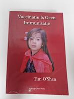 VACCINATIE  IS GEEN IMMUNISATIE.  TIM  O'SHEA, Ophalen of Verzenden
