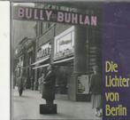 Bully Bohlan Die Lichter von Berlin ( Bear Family ), Verzenden, Zo goed als nieuw