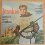 Ivanhoe -Ivanhoe's grote avontuur, Cd's en Dvd's, Vinyl Singles, Nederlandstalig, Gebruikt, Ophalen of Verzenden, 7 inch