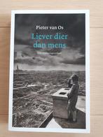 Pieter van Os - Liever dier dan mens., Ophalen of Verzenden, Zo goed als nieuw