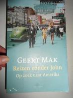 Reizen zonder John,  Geert Mak, Ophalen of Verzenden, Zo goed als nieuw, Nederland