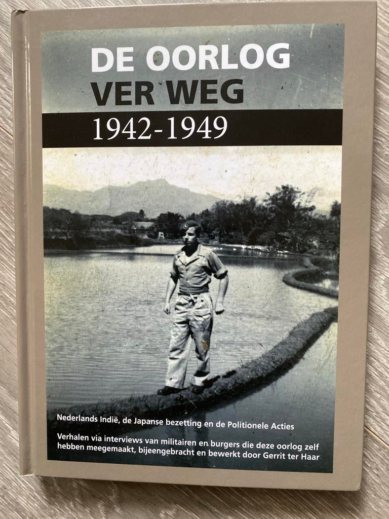 De Oorlog Ver Weg 1942-1949: Nederlands Indië, Ophalen of Verzenden, 20e eeuw of later, Gelezen