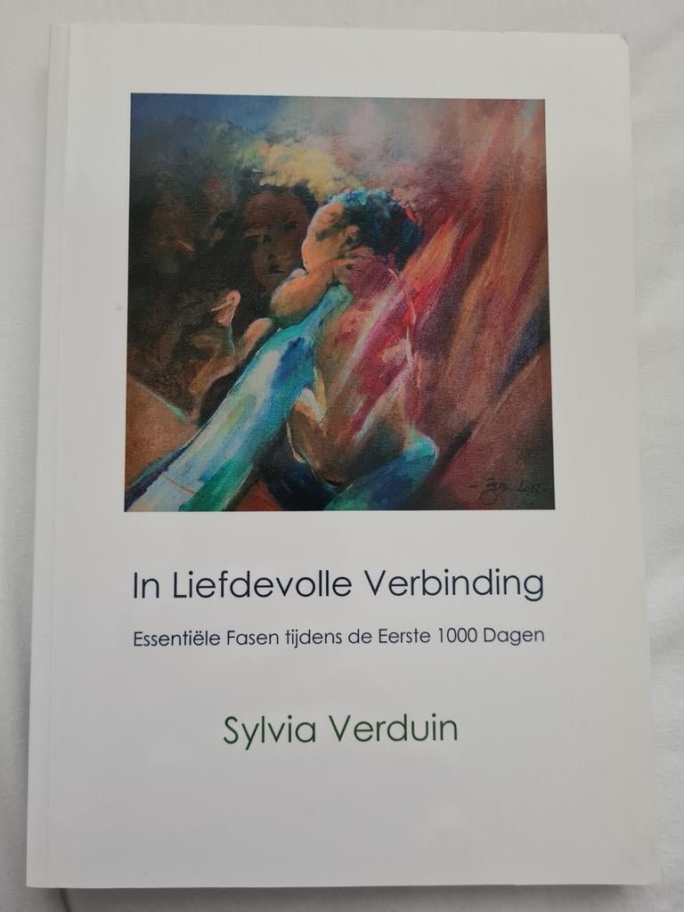 In Liefdevolle Verbinding - Sylvia Verduin, Boeken, Ophalen of Verzenden