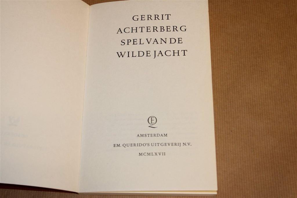 Gerrit Achterberg — Spel van de Wilde Jacht [1967], Ophalen of Verzenden, Gelezen