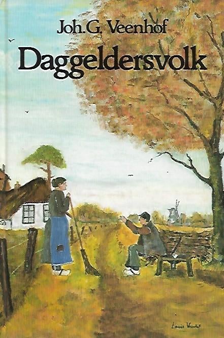 Daggeldersvolk - Joh.G. Veenhof, Boeken, Ophalen of Verzenden, Gelezen