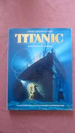Op het spoor van de TITANIC, Gelezen, Ophalen of Verzenden, Europa, Robert D.Ballard