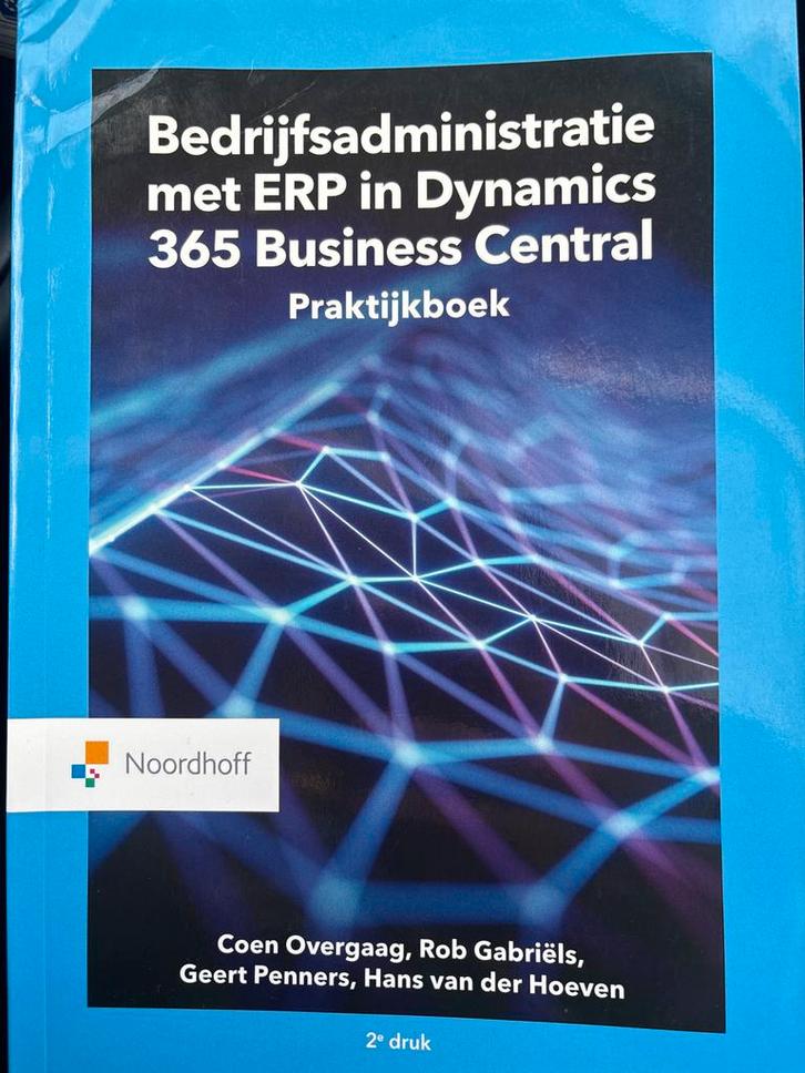 Bedrijfsadministratie met ERP in Dynamics 365 Business Centr, Boeken, Studieboeken en Cursussen, Zo goed als nieuw, HBO, Gamma