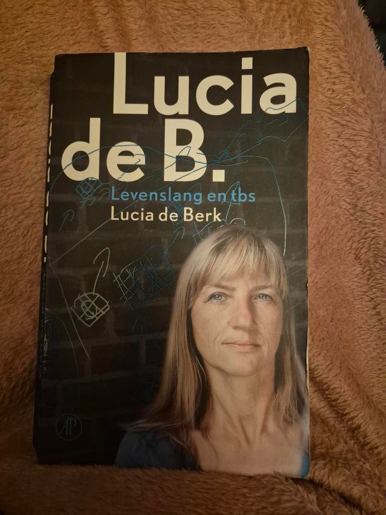 Lucia de Berk - Lucia de B., Ophalen of Verzenden, Gelezen, Lucia de Berk