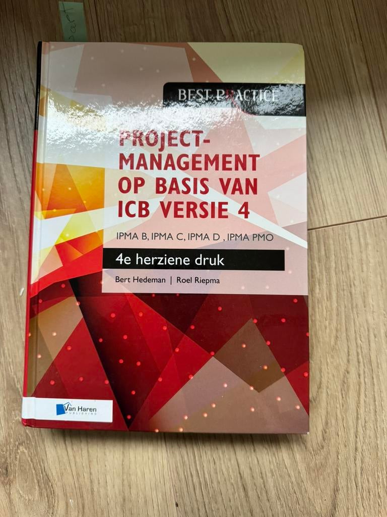 Project management op basis van ICB versie 4, Boeken, Informatica en Computer, Ophalen of Verzenden, Gelezen, Overige onderwerpen