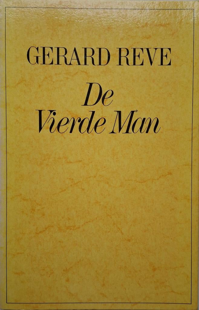 Gerard Reve - De vierde man, Ophalen of Verzenden, Gelezen, Nederland