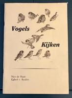 Boek; Vogels Kijken; Nico de Haan & E. Keulen; Geïllustreerd, Boeken, Gelezen, Nico de Haan, Ophalen of Verzenden, Vogels