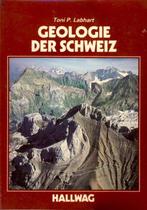 Geologie der Schweiz / Geologie van Zwitserland, Ophalen of Verzenden, Gelezen, Toni P. Labhart, Natuurwetenschap