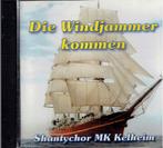 Shantykoor - Shanty Chor MK Kelheim- Die Windjammer Kommen, Cd's en Dvd's, Cd's | Overige Cd's, Ophalen of Verzenden, Zo goed als nieuw