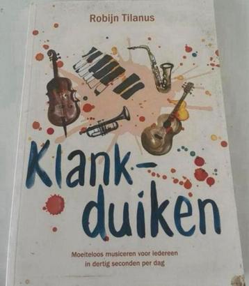 ROBIJN TILANUS KLANK DUIKEN MOEITELOOS MUSICEREN beschikbaar voor biedingen