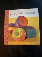 Pretty Little Pincushions - Engelstalig Handwerkboek, Ophalen of Verzenden, Zo goed als nieuw, Borduren en Naaien