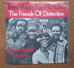 Friends of distinction - Time waits for no one - TOP, Gebruikt, Verzenden, 7 inch, Single