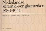 Nederlandse keramiek- en glasmerken 1880-1940, Ophalen of Verzenden, Gelezen, Singelenberg-Van der Meer