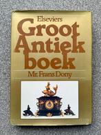 Elseviers Groot Antiek Boek - Frans Dony, Antiek en Kunst, Antiek | Boeken en Bijbels, Ophalen of Verzenden