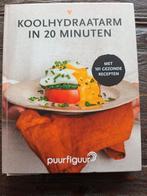 Koolhydraatarm in 20 minuten puurfiguur methode, Boeken, Gezondheid, Dieet en Voeding, Ophalen of Verzenden, Zo goed als nieuw