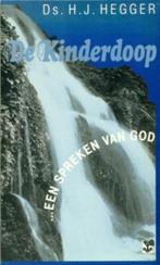 De Kinderdoop - ds. H.J. Hegger, Gelezen, Ophalen of Verzenden, H.J. Hegger