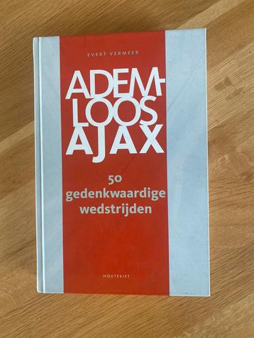 E. Vermeer - Ademloos Ajax beschikbaar voor biedingen