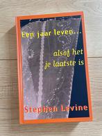 Stephan Levine - Een jaar leven alsof het je laatste is, Boeken, Ophalen of Verzenden, Zo goed als nieuw, S. Levine; Vivian Franken