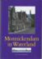 Monnickendam in Waterland   door Addy van Overbeeke, Boeken, Verzenden, 20e eeuw of later, Zo goed als nieuw