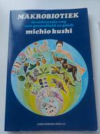 Makrobiotiek - Michio Kushi, Boeken, Ophalen of Verzenden, Gelezen, Spiritualiteit algemeen, Overige typen