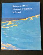 Reünie op ‘t Duin. Mondriaan en tijdgenoten in Zeeland., Ophalen of Verzenden