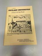 Fryslans Universiteit te Frjentsjer, Verzenden, Gelezen