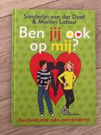 Sanderijn van der Doef - Ben jij ook op mij?, Non-fictie, Ophalen of Verzenden, Zo goed als nieuw, Sanderijn van der Doef