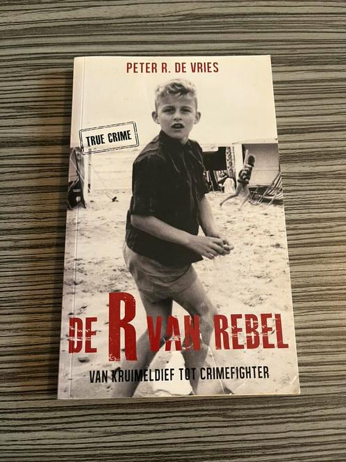 De R van rebel - Peter R. de Vries, Boeken, Biografieën, Zo goed als nieuw, Ophalen of Verzenden