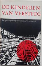 De kinderen van Versteeg - De spoorwegstaking 1944-'45, 20e eeuw of later, H.A. van Lith, Ophalen of Verzenden, Zo goed als nieuw